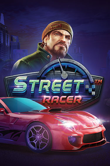Бесплатная демо игра Street Racer | Джой Казино без регистрации